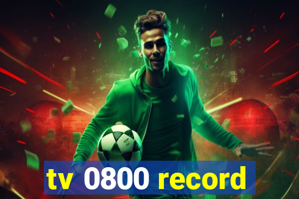 tv 0800 record